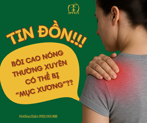 BÔI CAO NÓNG THƯỜNG XUYÊN CÓ BỊ MỤC XƯƠNG?